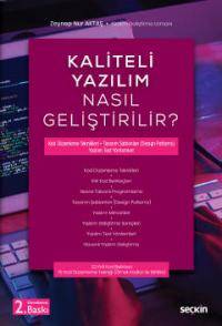 Kaliteli Yazılım Nasıl Geliştirilir? Kod Düzenleme Teknikleri Tasarım Şablonları (Design Patterns) Yazılım Test Yöntemleri