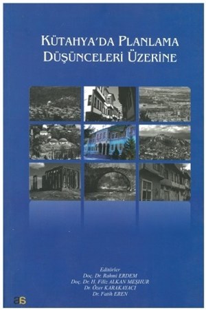 Kütahya’Da Planlama Düşünceleri Üzerine