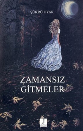 Zamansız Gitmeler