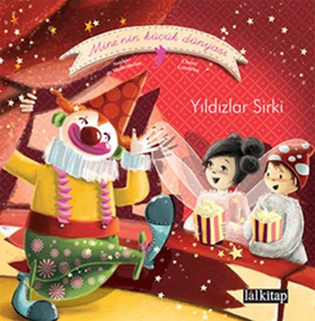 Yıldızlar Sirki Mine'nin Küçük Dünyası