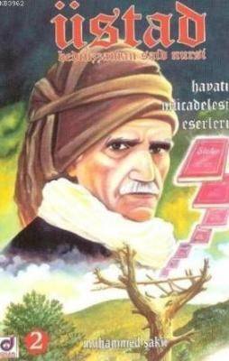 Üstad Bediüzzaman Said Nursi Hayatı Mücadelesi Eserleri 1