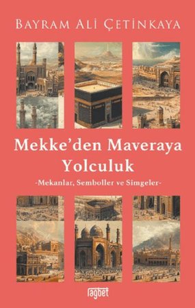 Mekke'den Mavera'ya Yolculuk