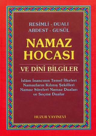 Resimli Dualı Abdest Gusül Namaz Hocası ve Dini Bilgiler (Cep Boy)