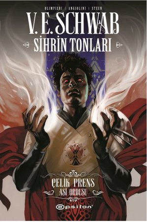 Sihrin Tonları Çelik Prens: Asi Ordusu