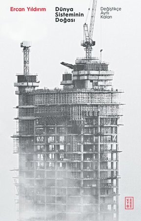 Dünya Sisteminin Doğası - Değiştikçe Aynı Kalan