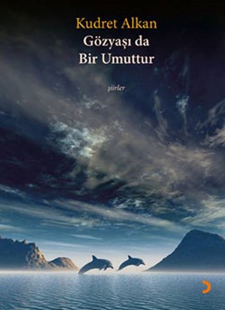 Gözyaşı Da Bir Umuttur