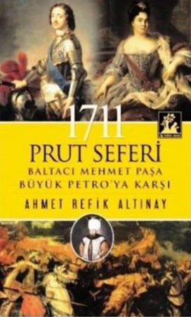 1711 Prut Seferi  Baltacı Mehmet Paşa Büyük Petro'ya Karşı
