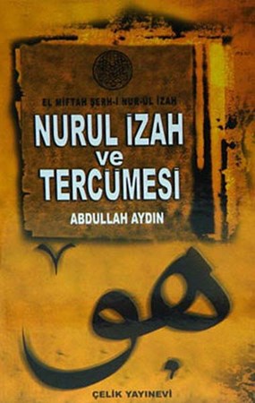 El Miftah Şerh I Nur Ül İzah, Nurul İzah Ve Tercümesi