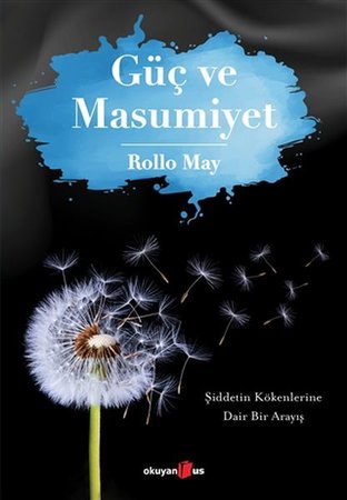Güç ve Masumiyet - Şiddetin Kökenlerine Dair Bir Arayış