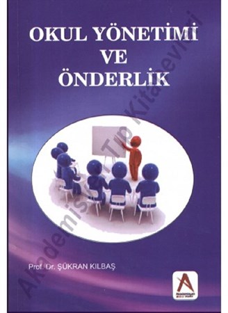 Okul Yönetimi Ve Önderlik