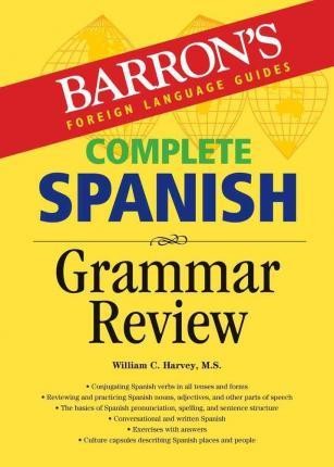 Barron's Complete Spanish Grammar