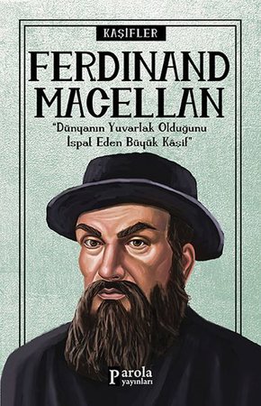 Bilime Yön Verenler: Ferdinand Macellan