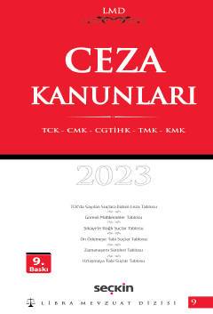 Ceza Kanunları (TCK – CMK – CGTİHK – TMK – KMK) / LMD–9