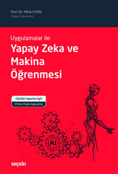 Uygulamalar ileYapay Zeka ve Makina Öğrenmesi