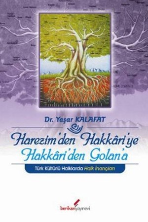 Harezim'den Hakkari'ye Hakkari'den Golan'a