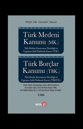 Türk Medeni Kanunu (MK.) Borçlar Kanunu (TBK.)