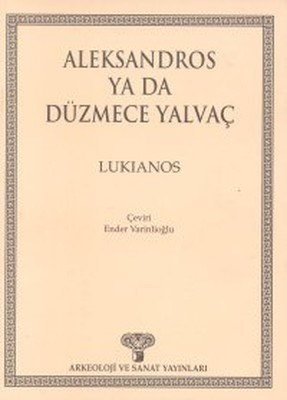 Aleksandros Ya Da Düzmece Yalvaç