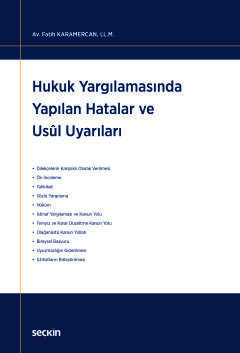 Hukuk Yargılamasında Yapılan Hatalar ve Usul Uyarıları