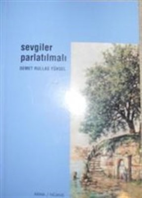 Sevgiler Parlatılmalı
