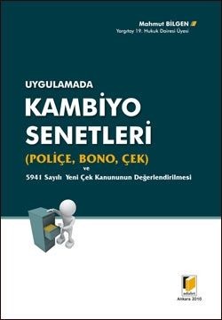 Kambiyo Senetleri Poliçe Bono Çek Uygulamada
