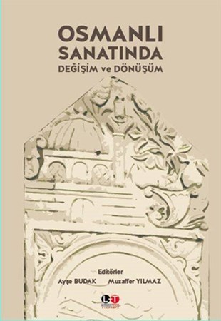 Osmanlı Sanatında Değişim Ve Dönüşüm
