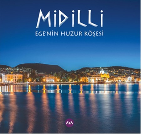 Midilli Ege'nin Huzur Köşesi