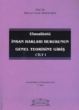 Ulusalüstü İnsan Hakları Hukukunun Genel Teorisine Giriş Cilt 1