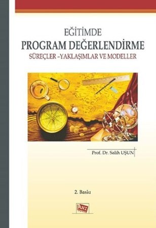 Eğitimde Program Değerlendirme - Süreçler Yaklaşımlar Ve Modeller
