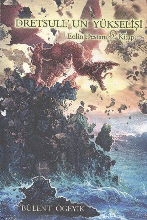 Dretsull'un Yükselişi Eolin Destanı 2