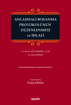 Anlaşmalı Boşanma Protokolünün Düzenlenmesi ve İhlali