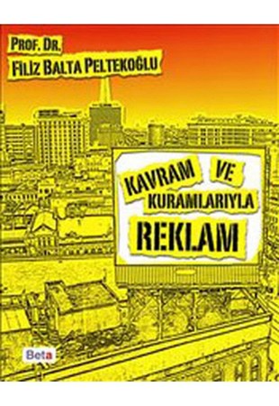 Kavram ve Kuramlarıyla Reklam