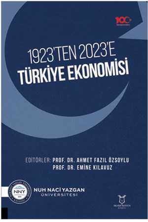 1923’ten 2023’e Türkiye Ekonomisi