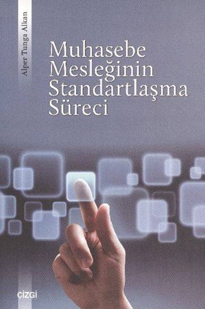 Muhasebe Mesleğinin Standartlaşma Süreci