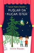 Kuşlar Da Kucak İster