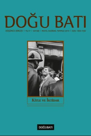 Doğu Batı Düşünce Dergisi Sayı 69 Kitle Ve İktidar