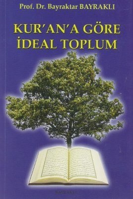 Kur'an'a Göre İdeal Toplum