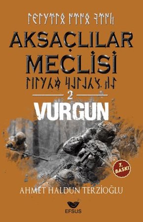 Aksaçlılar Meclisi 2 - Vurgun