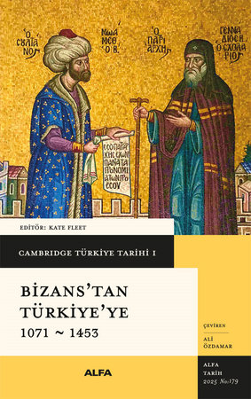 Bizans’tan Türkiye'ye 1071 - 1453 (Ciltli)