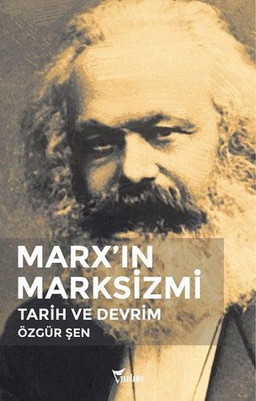 Marx'ın Marksizmi Tarih ve Devrim