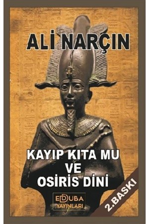 Kayıp Kıta Mu Ve Osiris Dini
