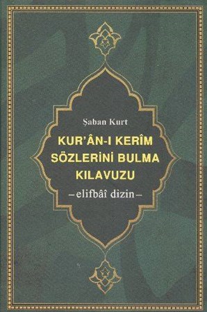 Kur'an I Kerim Sözlerini Bulma Kılavuzu Elifbai Dizin