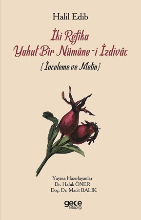 İki Refika Yahut Bir Nümûne I İzdivac