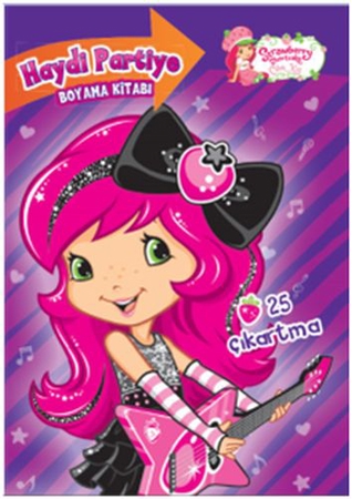 Çilek Kız - Haydi Partiye Boyama Kitabı