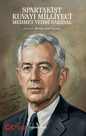 Spartakist Kuvayı Milliyeci Mehmet Vehbi Sarıdal