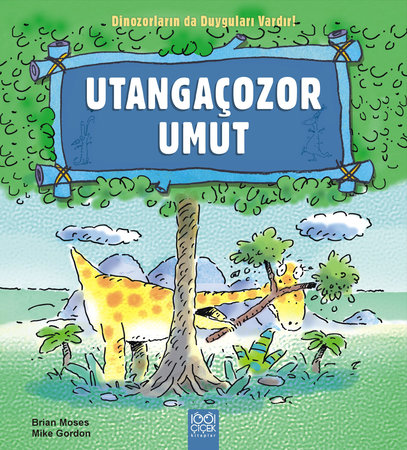 Utangaçozor Umut / Dinozorların da Duyguları Vardır