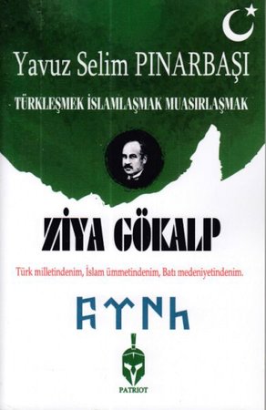 Türkleşmek İslamlaşmak Muasırlaşmak