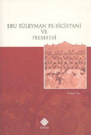 Ebu Süleyman Es Sicistani Ve Felsefesi