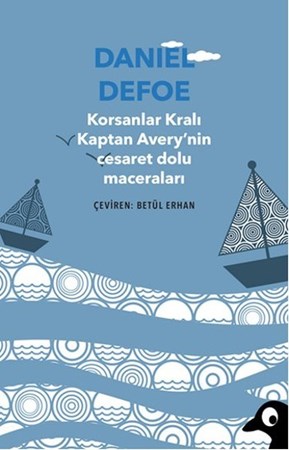 Korsanlar Kralı Kaptan Averynin Cesaret Dolu Maceraları