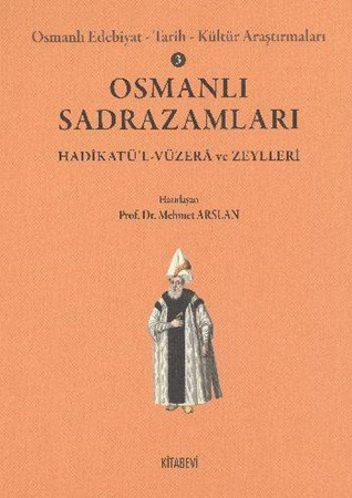 Osmanlı Sadrazamları Osmanlı Edebiyat Tarih Kültür Arastırmaları 3