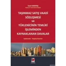 Taşınmaz Satış Vaadi Sözleşmesi Ve Yüklenicinin Temliki İşleminden Kaynaklanan Davalar